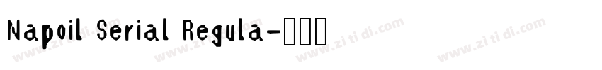 Napoil Serial Regula字体转换